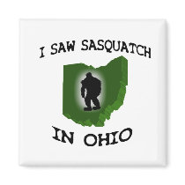 I Saw Sasquatch In Ohio Fridge Magnet