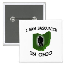 I Saw Sasquatch In Ohio Pinback Button