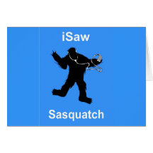 i Saw Sasquatch Music Greeting Cards
