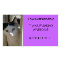 I saw what you did card, keep it up business card