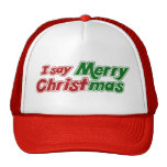 I say Merry Christmas Hats