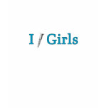 I Screw Girls T-Shirt
