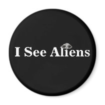 I See Aliens Magnet