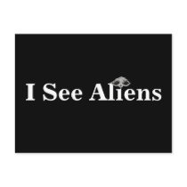 I See Aliens Postcard