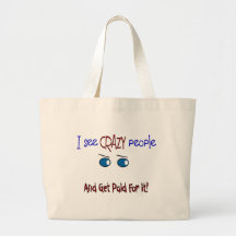 "I see crazy people" Canvas Bag