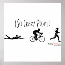 I See Crazy People Posters