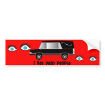 "I See Dead People" Funeral Director Gifts Bumper Stickers