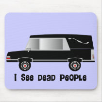 "I See Dead People" Funeral Director Gifts Usepads