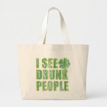 I see Drunken People Bag
