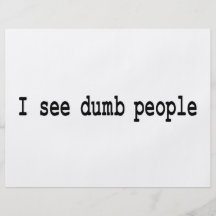 I See Dumb People Personalized Flyer