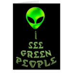 I See Green People Greeting Card