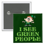 I See Green People Pin
