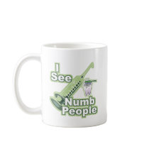 I See Numb People Coffee Mugs