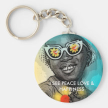 I SEE PEACE LOVE & HAPPINESS KEY CHAIN