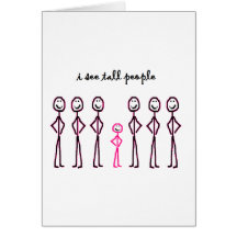 I See Tall People Greeting Cards