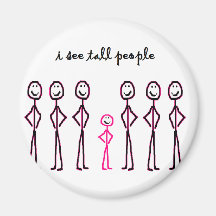 I See Tall People Magnets