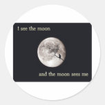 I See The Moon Round Sticker