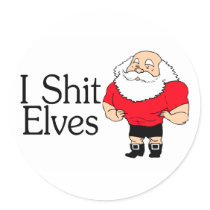 I Shit Elves Santa Claus Round Stickers