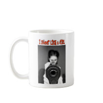 I SHOOT LIKE A GIRL COFFEE MUGS