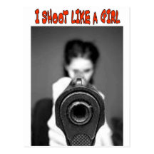 I SHOOT LIKE A GIRL POSTCARD