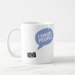 I shoot people mugs