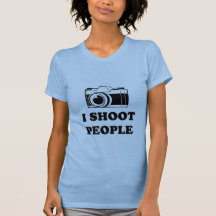 I shoot people. tee shirt