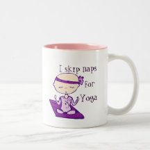 I skip naps for yoga mug