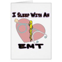 I sleep with an EMT CARD