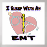 I sleep with an EMT Poster