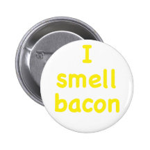 I Smell Bacon Pinback Button