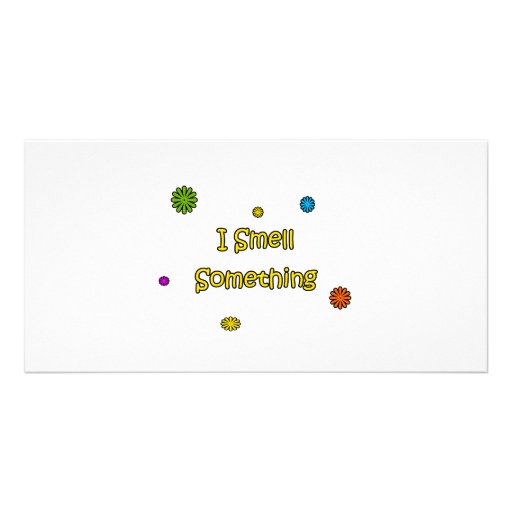 I Smell Something Photo Card