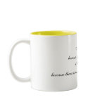 I smile....           because you are my mother... mug