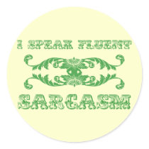 I speak fluent sarcasm funny sticker