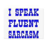 I Speak Fluent Sarcasm postcards