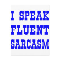 I Speak Fluent Sarcasm Postcards