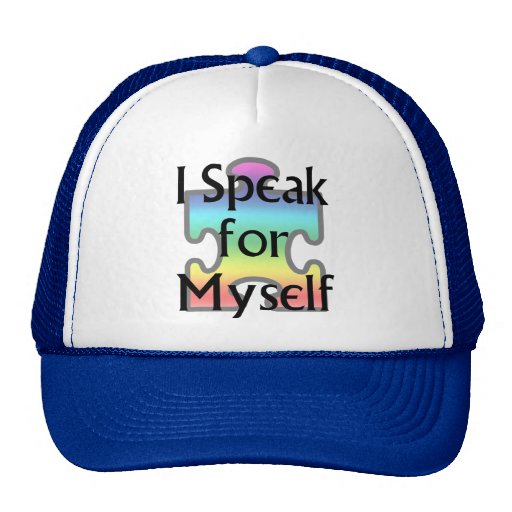 I Speak for Myself Hat