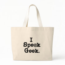 I Speak Geek bags