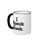 I Speak Geek mugs