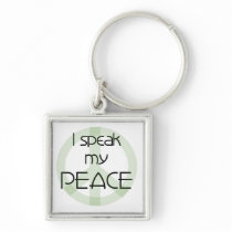 I Speak My Peace T-shirts and Gifts keychains