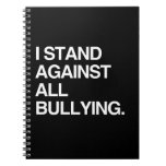 I STAND AGAINST ALL BULLYING NOTE BOOKS