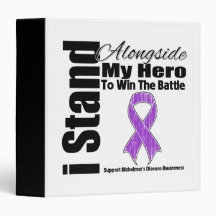 I Stand Alongside My Hero Alzheimer’s Disease 3 Ring Binders
