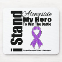 I Stand Alongside My Hero Domestic Violence Mousepad