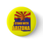 I stand with Arizona buttons