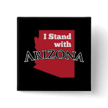 I Stand With Arizona buttons