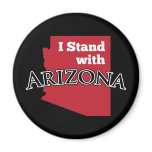 I Stand With Arizona Refrigerator Magnet