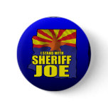 I stand with Sheriff Joe - SB1070 Button