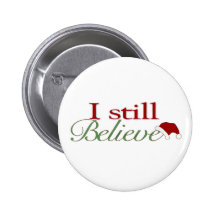 I Still Believe (In Santa) Pins