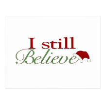 I Still Believe (In Santa) Post Card
