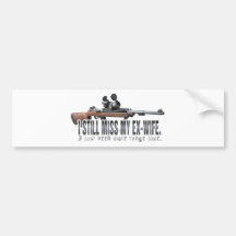 I Still Miss My Ex Wife Bumper Sticker