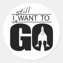 I Still Want To Go Round Stickers